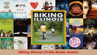 Read  Biking Illinois Trails Books Guide Ebook Free