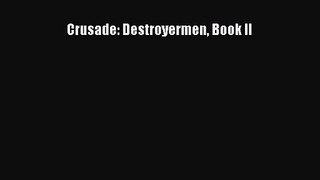 Crusade: Destroyermen Book II [Read] Online