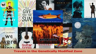 Download  Travels in the Genetically Modified Zone PDF Free