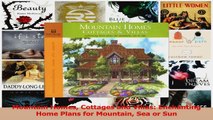 PDF Download  Mountain Homes Cottages and Villas Enchanting Home Plans for Mountain Sea or Sun Download Online
