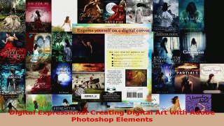 Download  Digital Expressions Creating Digital Art with Adobe Photoshop Elements Ebook Free