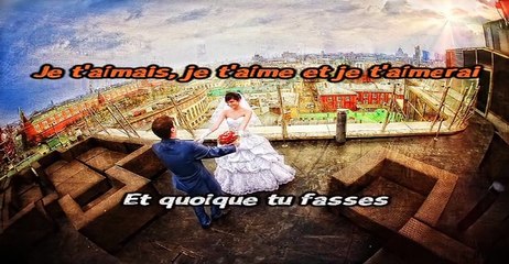 Karaoké - Je t'aimais je t'aime et je t'aimerai - Francis Cabrel