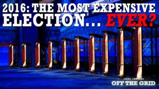 2016: The Most Expensive Election...Ever?