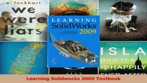 PDF Download  Learning Solidworks 2009 Textbook Read Online