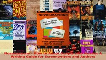 Read  Novelizations  How to Adapt Scripts Into Novels A Writing Guide for Screenwriters and EBooks Online