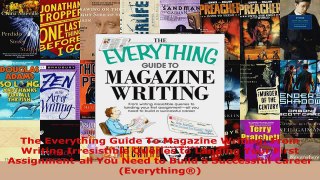 Read  The Everything Guide To Magazine Writing From Writing Irresistible Queries to Landing EBooks Online