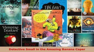 Download  Detective Small in the Amazing Banana Caper EBooks Online