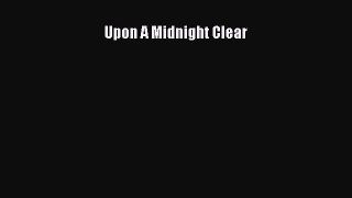 Upon A Midnight Clear [PDF Download] Full Ebook