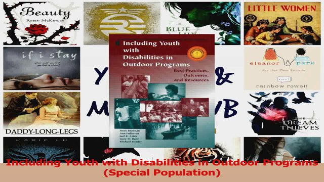 Including Youth with Disabilities in Outdoor Programs Special Population Download