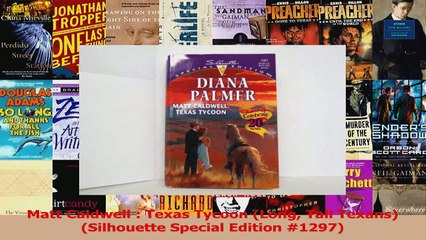 Read  Matt Caldwell  Texas Tycoon Long Tall Texans Silhouette Special Edition 1297 Ebook Online