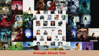 Read  Enough About You Ebook Free