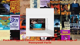 Read  Pocket Piggies Colors Featuring the Teacup Pigs of Pennywell Farm Ebook Free