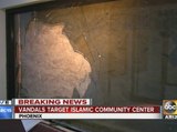 Vandals target Islamic community center in Phoenix