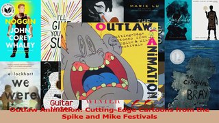 Download  Outlaw Animation CuttingEdge Cartoons from the Spike and Mike Festivals EBooks Online