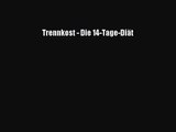 Trennkost - Die 14-Tage-Diät PDF Download kostenlos