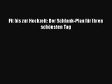 Fit bis zur Hochzeit: Der Schlank-Plan für Ihren schönsten Tag PDF Ebook Download Free Deutsch