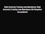 High Intensity Training zum Abnehmen: High Intensity Training zum Abnehmen (GU Ratgeber Gesundheit)