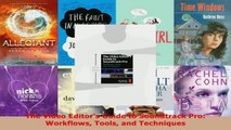 Read  The Video Editors Guide to Soundtrack Pro Workflows Tools and Techniques Ebook Free