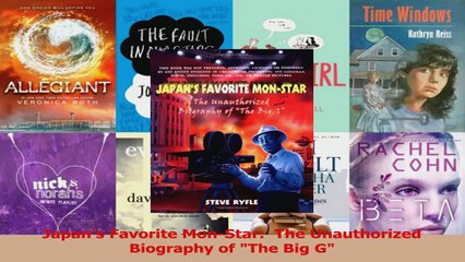 Read  Japans Favorite MonStar  The Unauthorized Biography of The Big G Ebook Free