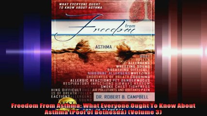 Freedom From Asthma What Everyone Ought To Know About Asthma Pool of Bethesda Volume