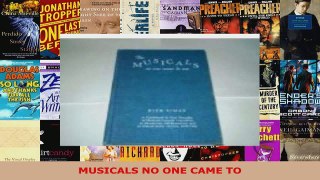 Read  MUSICALS NO ONE CAME TO Ebook Free