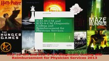 Read  ICD10CM and ICD9CM Diagnostic Coding and Reimbursement for Physician Services 2013 Ebook Online