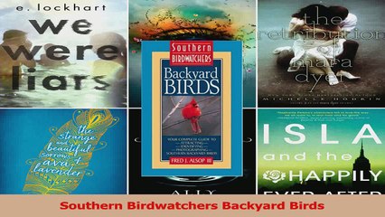 Read  Southern Birdwatchers Backyard Birds Ebook Free