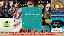 Download  Linked Data for Libraries Archives and Museums How to Clean Link and Publish Your PDF Online