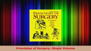 Read  Principles of Surgery Single Volume Ebook Free