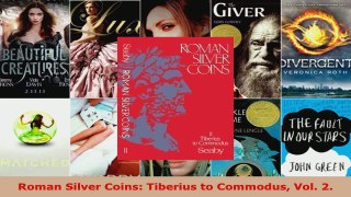 Read  Roman Silver Coins Tiberius to Commodus Vol 2 Ebook Free