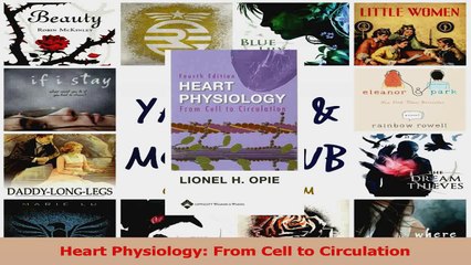 Heart Physiology From Cell to Circulation Read Online