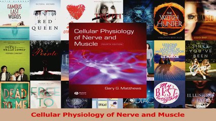 Cellular Physiology of Nerve and Muscle PDF