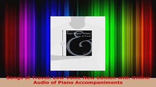 Read  Songs of Travel Low Voice New Edition with Online Audio of Piano Accompaniments Ebook Free