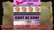 Gout Be Gone  The Ultimate Gout Cookbook  50 Gout Recipes for Inflammatory Relief