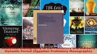 Read  Analytical Bibliography of the Prehistory and the Early Dynastic Period Egyptian EBooks Online