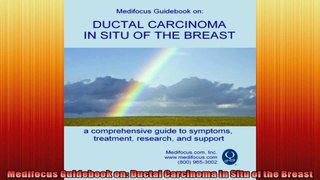 Medifocus Guidebook on Ductal Carcinoma in Situ of the Breast
