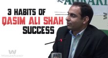 3 Habbits of Qasim Ali Shah | Qasim Ali Shah | Urdu/Hindi | WaqasNasir