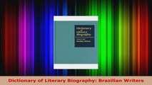 Read  Dictionary of Literary Biography Brazilian Writers Ebook Free