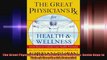 The Great Physicians Rx for Health and Wellness Seven Keys to Unlock Your Health