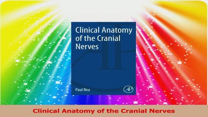 Clinical Anatomy of the Cranial Nerves Read Online