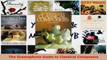 Read  The Gramophone Guide to Classical Composers Ebook Free