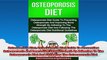 Osteoporisis Diet Osteoporosis Diet Guide To Preventing Osteoporosis And Improving Bone