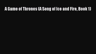 A Game of Thrones (A Song of Ice and Fire Book 1) [Read] Online