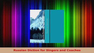 Read  Russian Diction for Singers and Coaches PDF Online