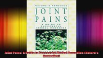 Joint Pains A Guide to Successful Herbal Remedies Natures Remedies