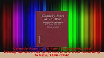 Download  Comedy Stars at 78 Rpm Biographies and Discographies of 89 American and British Recording PDF Online