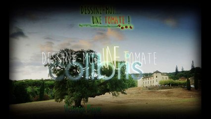 "Dessine moi une tomate", événement agro-écologique Colibris83