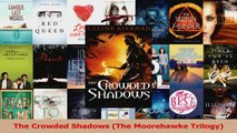 Download  The Crowded Shadows The Moorehawke Trilogy Ebook Free