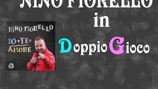 Nino Fiorello - Doppio gioco by IvanRubacuori88