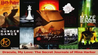 Read  Dracula My Love The Secret Journals of Mina Harker PDF Online